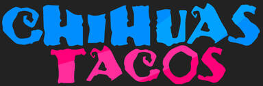 Chihuas Tacos