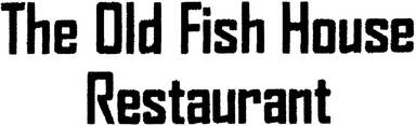 Old Fish House Restaurant