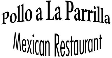 Pollo a La Parrilla Mexican Restaurant