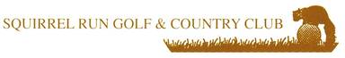Squirrel Run Golf & Country Club