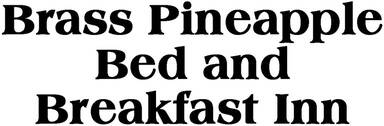 Brass Pineapple Bed and Breakfast Inn