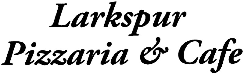 Larkspur Pizzaria & Cafe